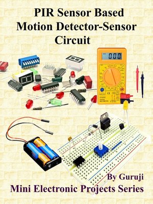 cover image of PIR Sensor Based Motion Detector-Sensor Circuit